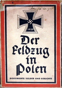 Feldzug in Polen 1939. Dokumente, Vilder, Verichte mit Erlauterungen - Paul Goldner