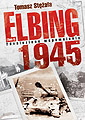 Elbing 1945 Odnalezione wspomnienia