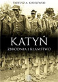 Katyń. Zbrodnia i kłamstwo - Tadeusz Antoni Kisielewski