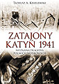 Zatajony Katyń 1941. Nieznana tragedia polskich wojskowych!